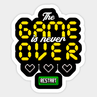 The Game Is Never Over Gaming Gamer Pixel Fun Sticker
